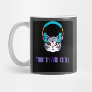 Tune In And Chill Mug